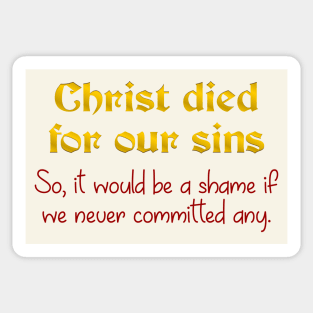 Christ Died for our Sins Sticker